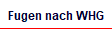 Fugen nach WHG